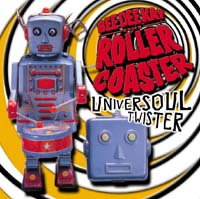 Bee Dee Kay & Roller Coaster - Universoul Twister - 2002